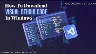 How to Install & Set Up VS Code on Windows (2025) | Complete Beginner's Guide