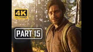 The Last of Us Part 2 Walkthrough Part 15 - Tommy (4K PS4 PRO Gameplay)