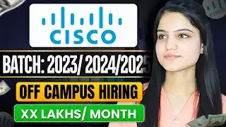 Cisco OFF Campus Hiring Announced For 2023 | 2024 | 2025 Batch | Salary: 8.5 LPA | Cisco Fresher Job