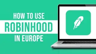 How to Use Robinhood in Europe (2024)