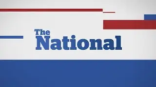 The National for Friday July 14, 2017