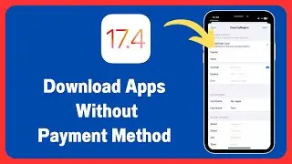 How To Download Apps Without Payment Method on iPhone (2024)