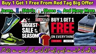 Buy 1 Get 1 Free Offer From Red Tag|Ab Tk Ki Sb Se Badi Offer Aik Par Aik Free Wo Bi Discount K Sath