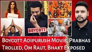 Boycott Adipurush Movie | Prabhas Trolled | Om Raut | Andh Bhakt Exposed | MrReactionWala