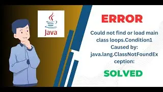 Java Error: Could not find or load main class loops. Caused by: java.lang.ClassNotFoundException