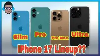 iPhone17 Lineup Revealed: Ultra, Slim, Pro Max and Pro