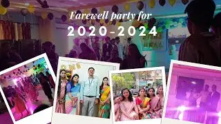 Farewell Party for 2020-2024 Batch ✨🥳