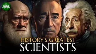 History's Greatest Scientists: Part One