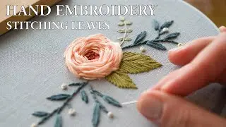 Stitching Leaves - Floral Hand Embroidery