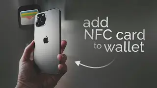 How to Add NFC Card to iPhone Wallet (tutorial)