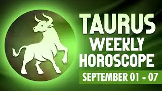 Taurus Weekly Horoscope: September 01 to 07, 2024