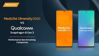 MediaTek Dimensity 9300 vs Qualcomm Snapdragon 8 Gen 3| Performance Benchmarking Comparison