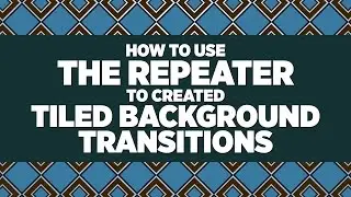 Custom TRANSITIONS & BACKGROUNDS Using THE REPEATER | Adobe After Effects Tutorial