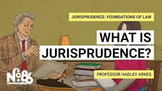 What is Jurisprudence? [No. 86]