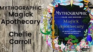 MYTHOGRAPHIC Magick Apothecary Cherrie Carroll // Adult Colouring Book Flip Through