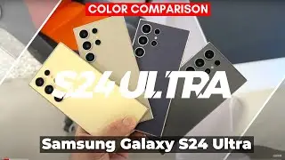 Samaung Galaxy S24 Ultra Color Comparison! All Colors