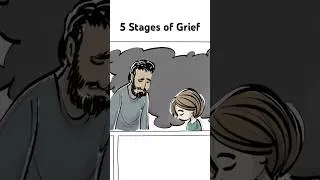 The 5 Stages of Grief [Shorts version]