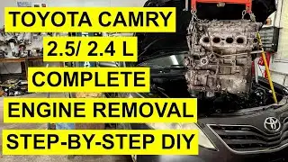 Toyota 2AR-FE 2.5/ 2.4 Engine Complete Removal - Camry, RAV4, Highlander, Sienna, Scion TC 2009 & Up