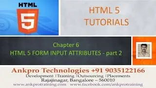 HTML 5 - Chapter 6 - HTML 5 form attributes (required, pattern, placeholder, Step, Height, Width)