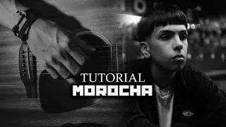 MILO J - MOROCHA || Tutorial guitarra (Bien explicado)