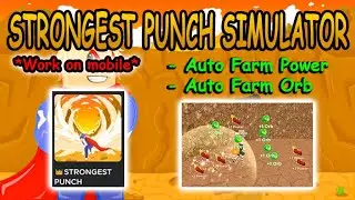 Roblox STRONGEST PUNCH SIMULATOR Script - Auto Farm Power 2022