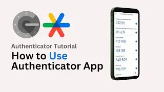 How to Use Google Authenticator App (2024 Update)