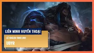 Udyr (Cập nhật 2022) | Liên Minh Huyền Thoại 12.16