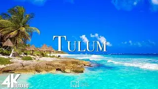 TULUM, MEXICO 4K UHD - Soothing Music Along With Beautiful Nature Video - 4K Video Ultra HD