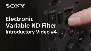 Benefits when using third party lenses | Electronic Variable ND Filter | Sony