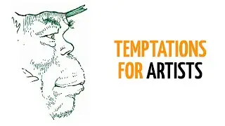 Temptations For Artists