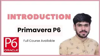 1 Introduction to Primavera P6 | Course Outline |