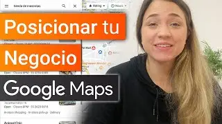 Como Posicionar tu Negocio en Google Maps || Aparecer en Google my business