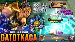 33 Kills + MANIAC!! Gatotkaca Insane Burst Damage!! - Build Top 1 Global Gatotkaca ~ MLBB