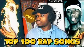 We RANKED The TOP 100 RAP SONGS of ALL TIME!