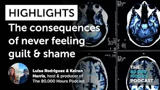 Highlights: Free will & the consequences of never experiencing guilt or shame | Luisa & Keiran