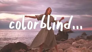 Mokita - colorblind (Kina Remix) Lyrics