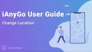 How to Change Location on iPhone with iAnyGo - User Guide