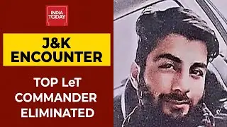 Top LeT Commander, Pakistani Terrorist Killed In J&Ks Parimpora Encounter | Breaking News