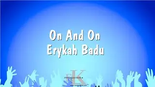 On And On - Erykah Badu (Karaoke Version)