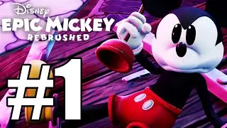 Disney Epic Mickey: Rebrushed Gameplay Walkthrough Part 1