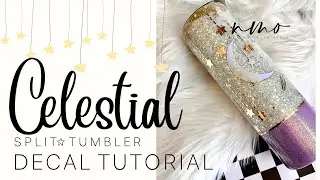 CELESTIAL SPLIT TUMBLER DECAL TUTORIAL