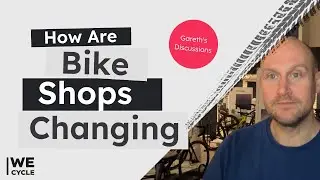 How Are Bike Shops Changing? The Future Of Bikes