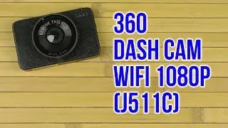 Распаковка 360 Dash Cam WiFi 1080p 3 Grey J511C