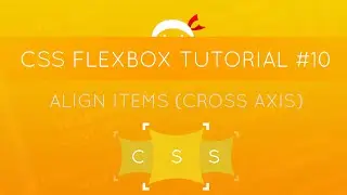 CSS Flexbox Tutorial #10 - Align Items on the Cross Axis