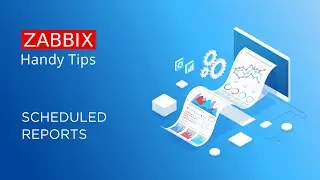 Zabbix Scheduled Reports