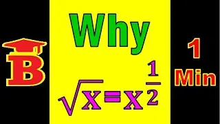 Why square root of x = x ^ 1/2