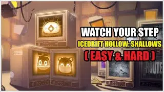 Watch Your Step - Day 2, Icedrift Hollow: Shallows (Easy & Hard) | Zenless Zone Zero