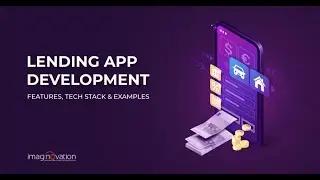 A Step by Step Guide to Lending App Development in 2024