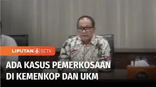 Dugaan Perkosaan di Kementerian Koperasi dan UKM, Korban Diintimidasi | Liputan 6