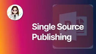 Single Source Publishing with PowerPoint